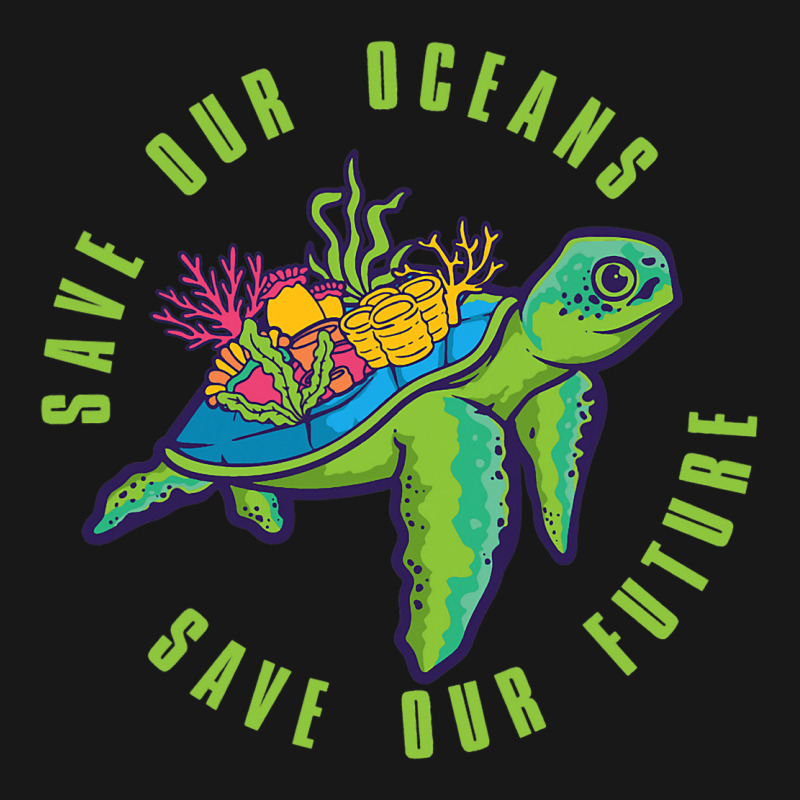 Save Our Ocean Save Our Future Tee Shirt Turtle Oc Flannel Shirt by FriedaBarcia | Artistshot