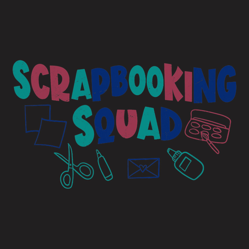 Scrapbooking Crafting Crafter Squad T-shirt | Artistshot