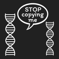 Stop Copying Me Funny Genetics Biology Dna Double Helix T Shirt Basic Youth T-shirt | Artistshot