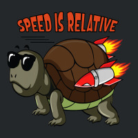 Speed Is Relative For A Fast Turtle Funny Crewneck Sweatshirt | Artistshot