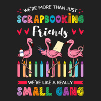 Scrapbooking Flamingo Friends Hobbyist Artists Jou Basic T-shirt | Artistshot