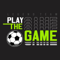 Vector Play The Game Football Sport, Typography Gr T-shirt | Artistshot