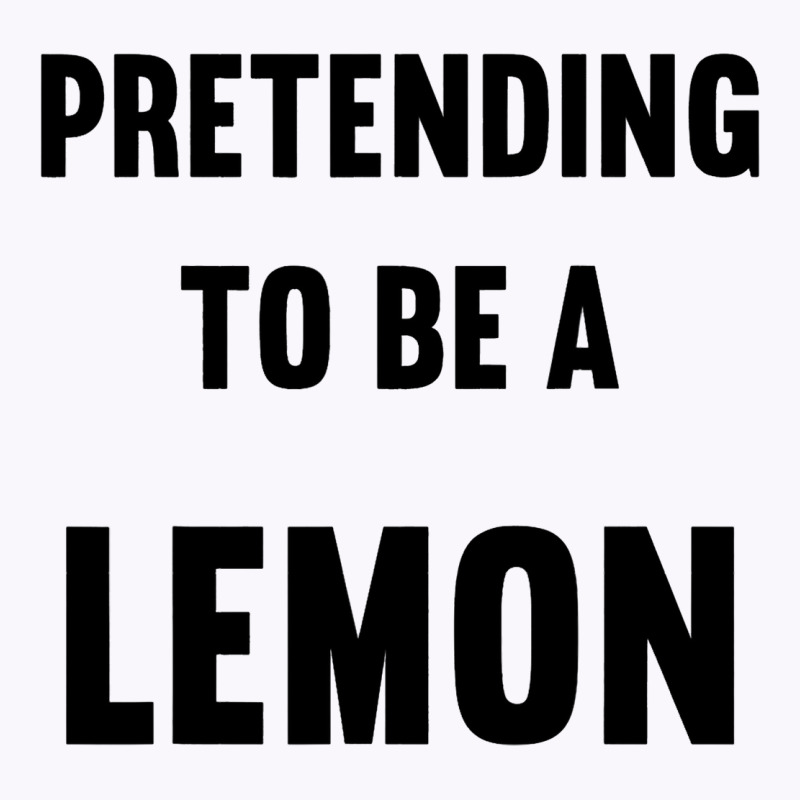 Pretending To Be A Lemon Costume Funny Halloween P Tank Top | Artistshot