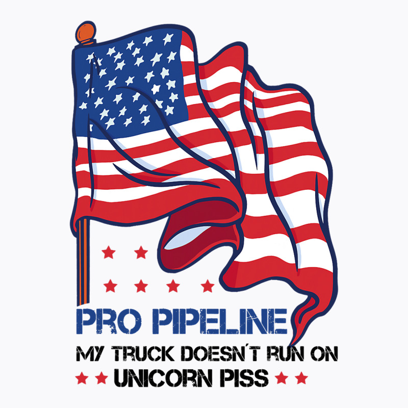 Pro Pipeline My Truck Doesn´t Run On Unicorn Piss T-shirt | Artistshot