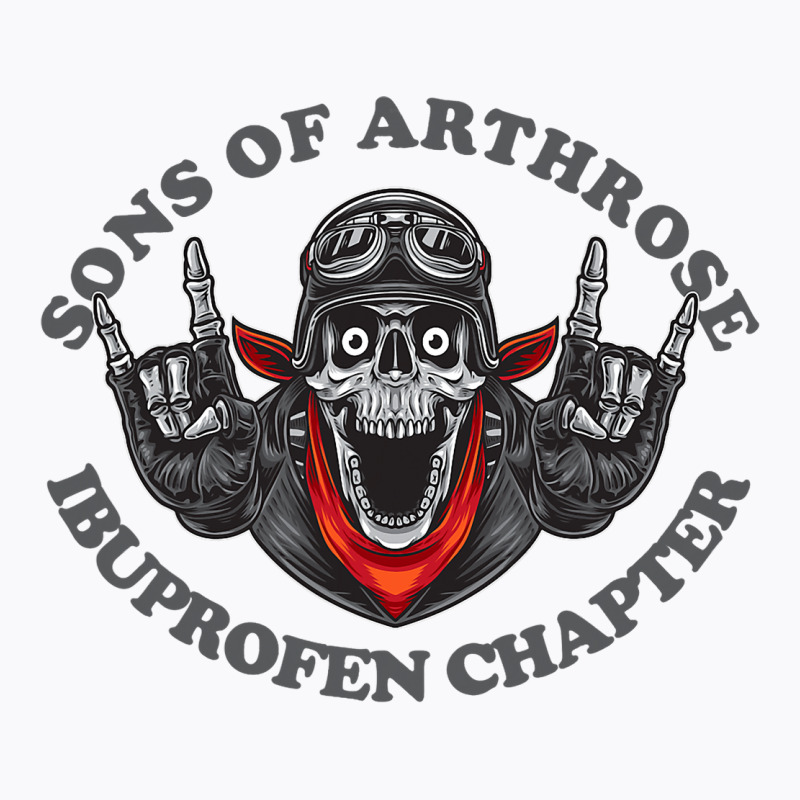 Sons Of Ibuprofen Arthritis Motorcycle Biker 3 T-shirt | Artistshot