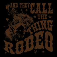 Retro Cowboy Horsing And They Call The Thing Rodeo Fleece Short | Artistshot