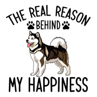 Real Reason Behind My Happiness Alaskan Malamute O Unisex Hoodie | Artistshot