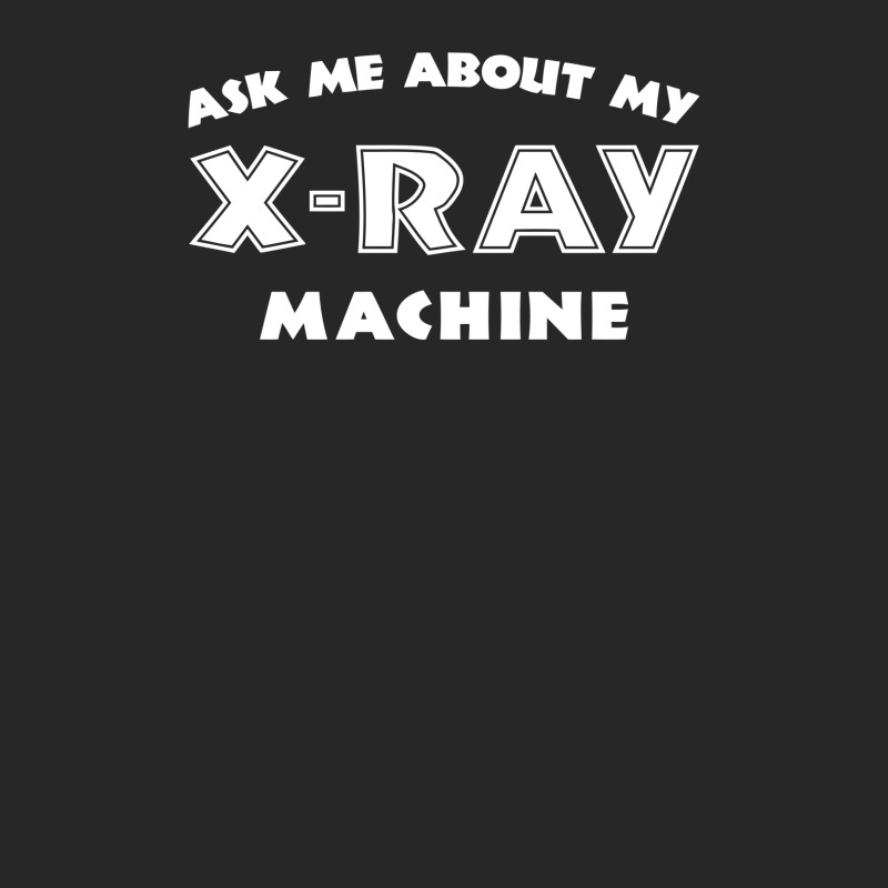 Ask Me About My X Ray Machine Women's Pajamas Set by erishirt | Artistshot