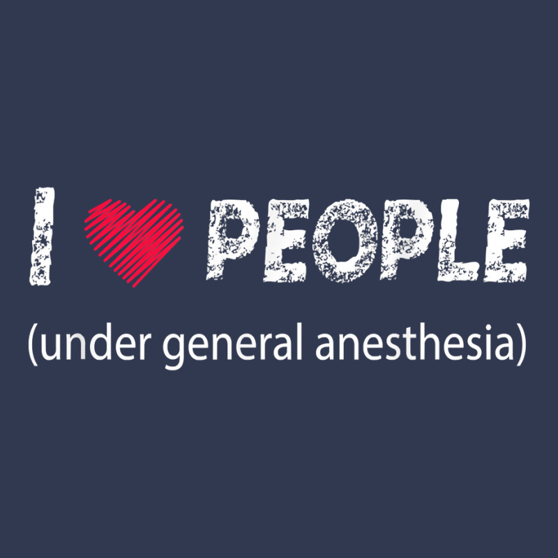 I Love People Under General Anesthesia Funny T Shirt Basic T-shirt | Artistshot