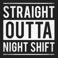 Straight Outta Night Shift Nurse Basic T-shirt | Artistshot