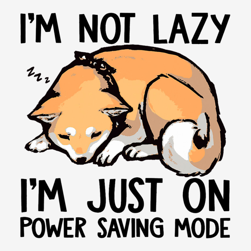 Shiba Inu Dog Im Not Lazy Im Just On Power Saving  Classic T-shirt | Artistshot