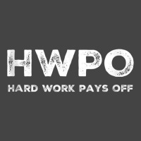 Hwpo Hard Work Pays Off. Workout And Life Statement Tank Top Basic T-shirt | Artistshot