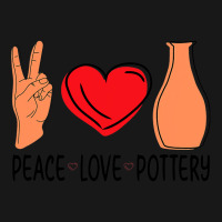 Peace Love Pottery Maker Ceramic Pottery Ceramics Flannel Shirt | Artistshot