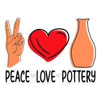 Peace Love Pottery Maker Ceramic Pottery Ceramics V-neck Tee | Artistshot