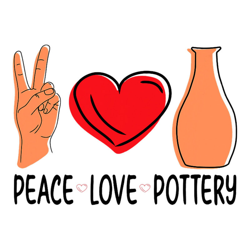 Peace Love Pottery Maker Ceramic Pottery Ceramics V-neck Tee | Artistshot