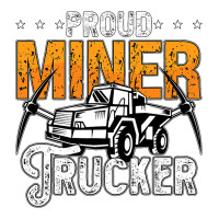 Proud Miner Trucker Driver Rock Miner Mine Mining  V-neck Tee | Artistshot