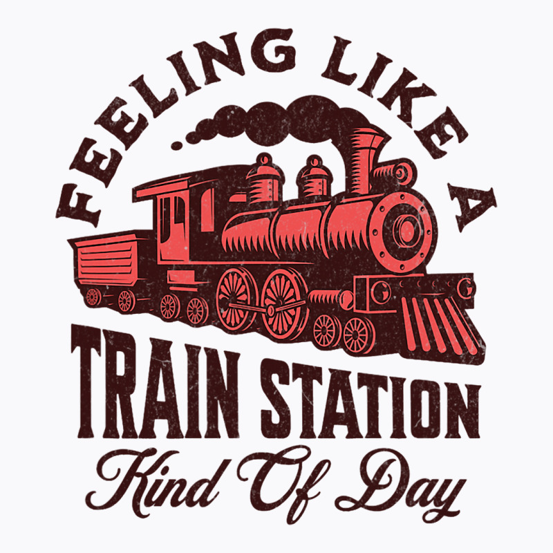 Retro Feeling Like A Train Station Kind Of Day T-shirt | Artistshot