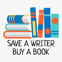 Save A Writer Buy A Book Published Author Writer Ladies Fitted T-shirt | Artistshot