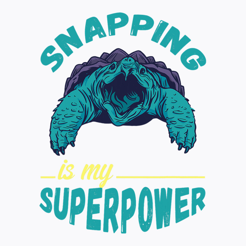 Snapping Turtle My Superpower Reptile Snapping Tur T-shirt | Artistshot