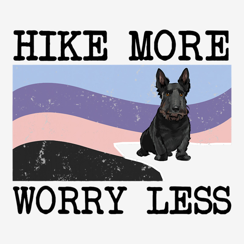 Scottish Terrier Hike More Worry Less Graphic Hiki Graphic T-shirt by MALIKASHARIF | Artistshot