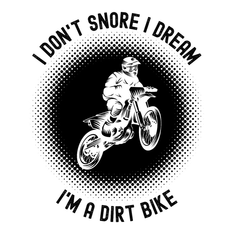 Rider I Dont Snore I Dream Im A Dirt Bike Motocros 3/4 Sleeve Shirt | Artistshot