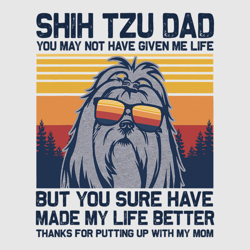 Shih Tzu Dad You May Not Have Given Me Life But Yo Unisex Jogger | Artistshot