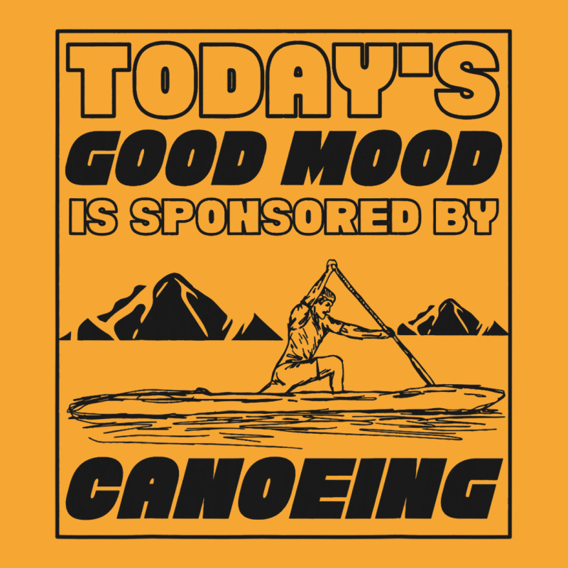 Sprint Canoe Canoeing Todays Good Mood Is Sponsore Basic T-shirt | Artistshot