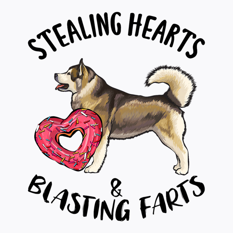 Stealing Hearts Blasting Farts Alaskan Malamute Va T-shirt | Artistshot