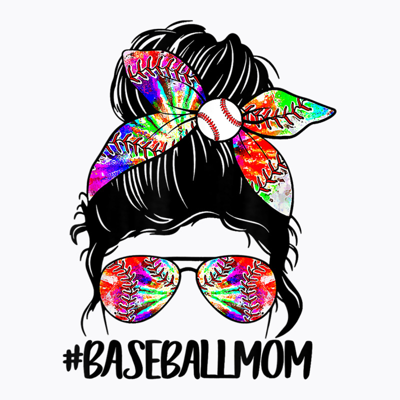 Softball Baseball Mom Life Tie Dye Messy Bun Mothe T-shirt | Artistshot