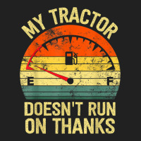 My Tractor Doesn't Run On Thanks Farmers Empty Fuel Vintage Basic T-shirt | Artistshot