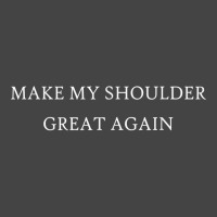 Make My Shoulder Great Again Funny Trump Injury Recovery Basic T-shirt | Artistshot