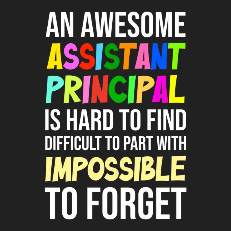 Assistant Principal Quote Assistant Principal Jobs Basic T-shirt by MICHAELOHARRA | Artistshot