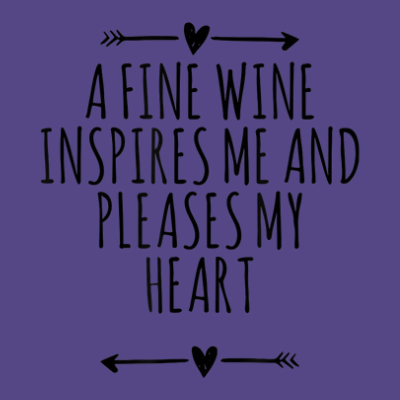 Cool Funny Arrows Saying A Fine Wine Inspires Me And Pleases Basic T-shirt | Artistshot