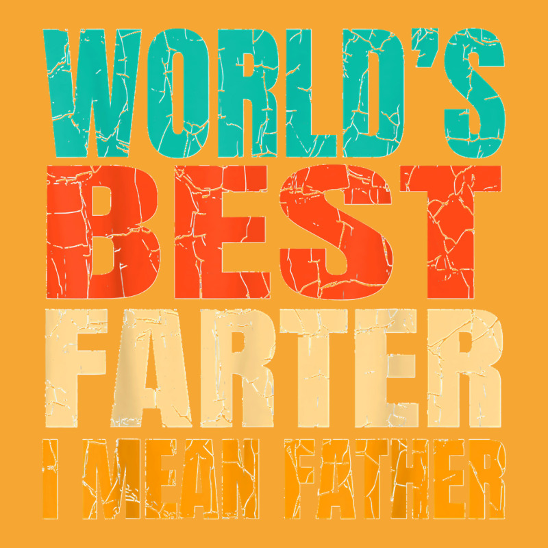 World's Best Farter I Mean Father Birthday Gifts Dad Stuff Basic T-shirt | Artistshot