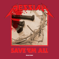 Messiah Save Em All (heavy Crusade) Basic T-shirt | Artistshot