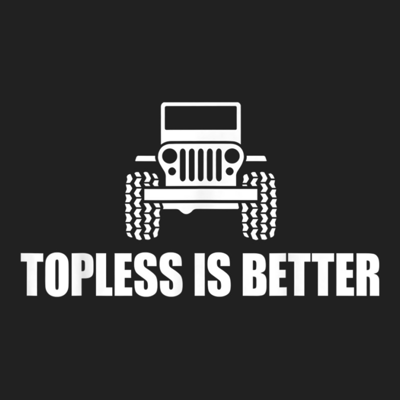 My Topless Truck Is Better, Offroad 4x4 Mud Convertible Basic T-shirt | Artistshot