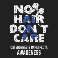 No Hair  Osteogenesis Imperfecta Awareness Supporter Basic T-shirt | Artistshot