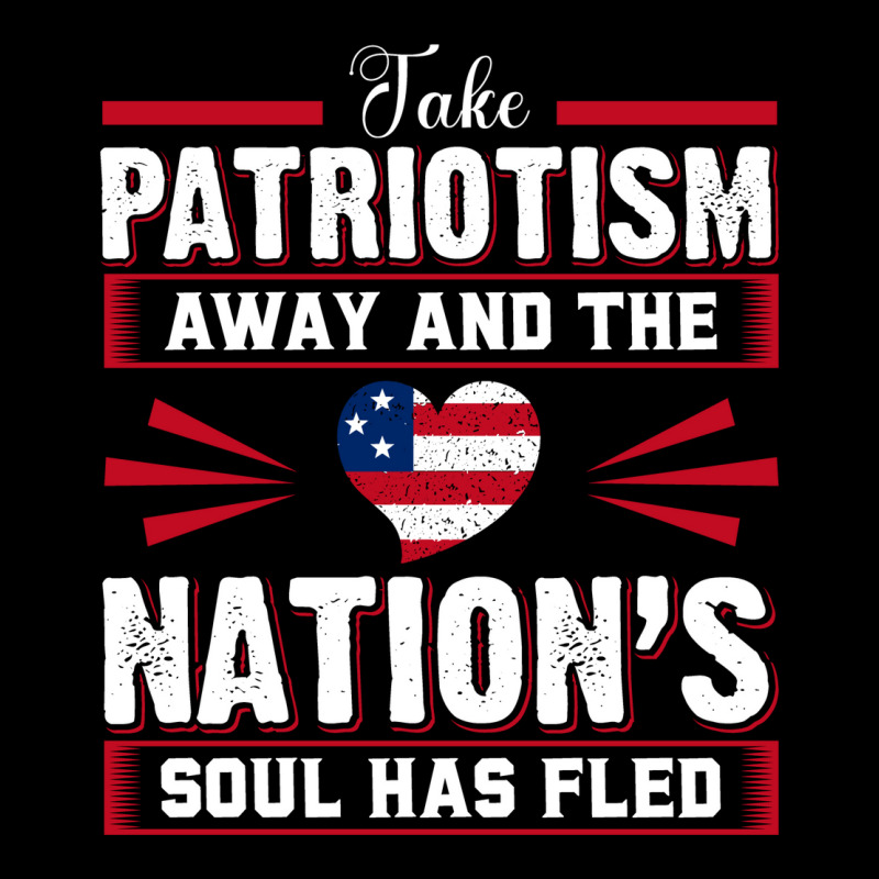 Take Patriotism Away And The Nations Soul Has Fled Youth Jogger | Artistshot