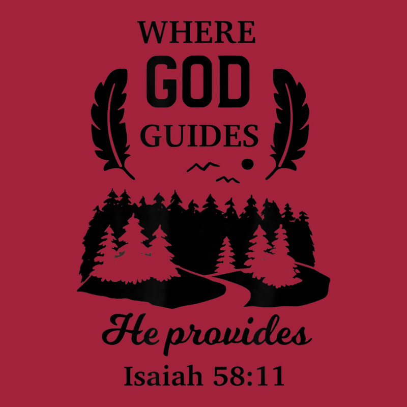 Where God Guides He Provides Isaiah Christian Novelty Item Basic Youth T-shirt by Bewitch | Artistshot