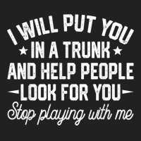 I Will Put You In A Trunk And Help People Look For You Retro T Shirt Basic T-shirt | Artistshot