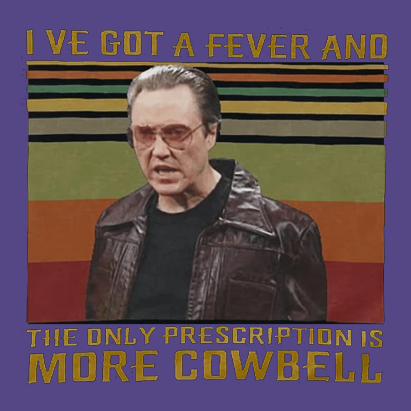 I Ve Got A Fever, The Only Prescription, More Cowbell, More Cowbell Sa Basic T-shirt by SHOPOOOSS | Artistshot