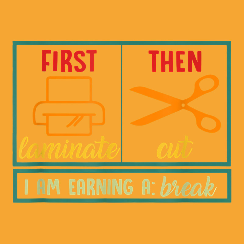 First Laminate Then Cut Funny Aba Sped Teacher Behavior Tech T Shirt Basic T-shirt by cm-arts | Artistshot