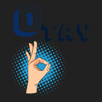 It Gonna Be Otay  (29) Basic T-shirt | Artistshot