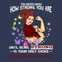 Hereditary Hemochromatosis Warrior You Never Know How Strong You Are Basic T-shirt | Artistshot