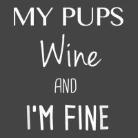 My Pups Wine And I'm Fine T Shirt Basic Youth T-shirt | Artistshot