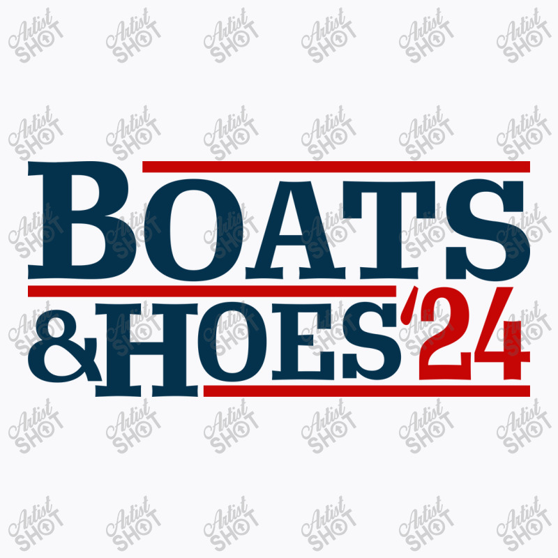 Boats And Hoes 2024 T-shirt | Artistshot