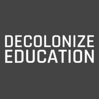 Decolonize Education Indigenous Native American Teach Latinx T Shirt Basic T-shirt | Artistshot