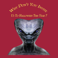 Why Don't You Invite Us, Alien Halloween T Shirt Basic T-shirt | Artistshot