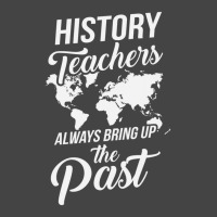 History Teachers Always Bring Up The Past Basic Youth T-shirt | Artistshot