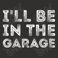 I'll Be In The Garage Champion Hoodie | Artistshot